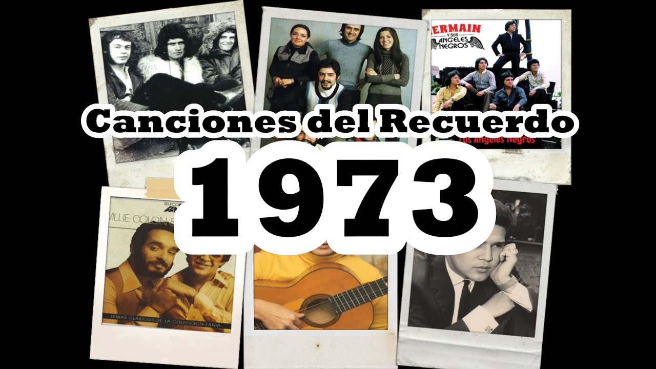 Recordando la música de los años 70: Año 1973