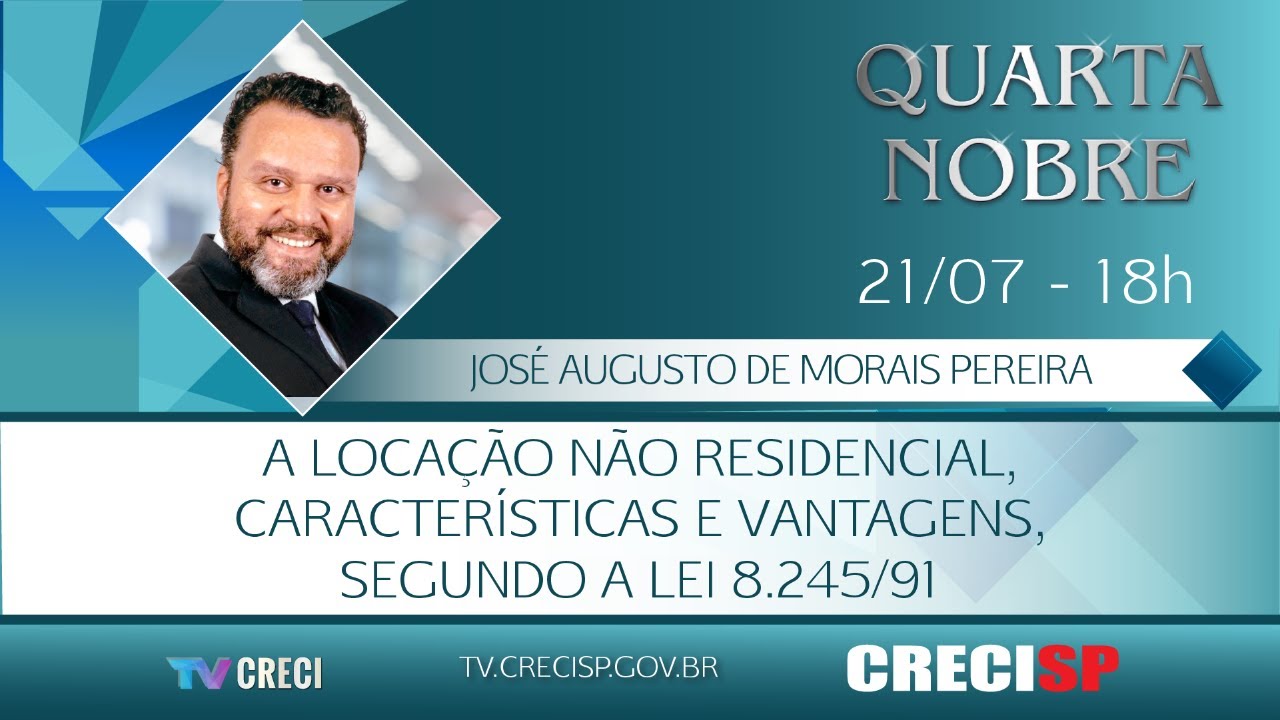 A Locação Não Residencial, Características e Vantagens - José Augusto de Morais Pereira