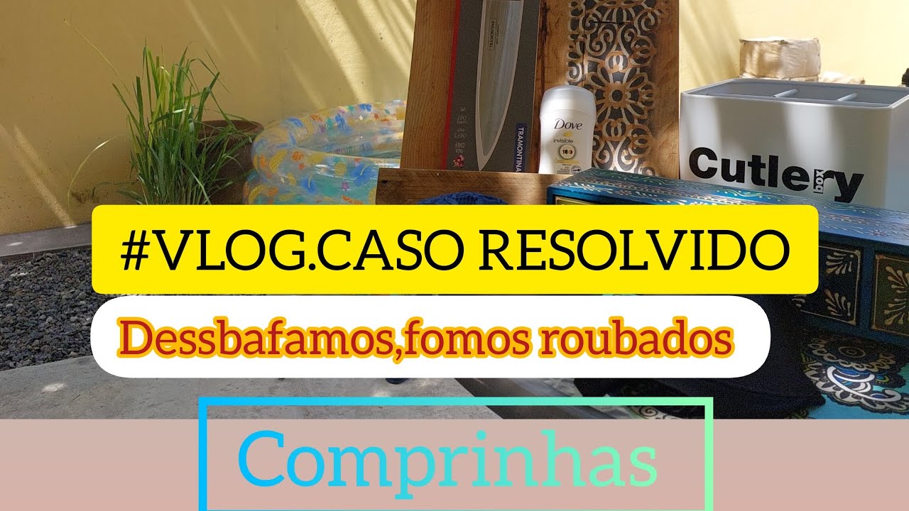 DEVOLVERAM O DINHEIRO. comprinhas diversão, arca e frescos roubados.
