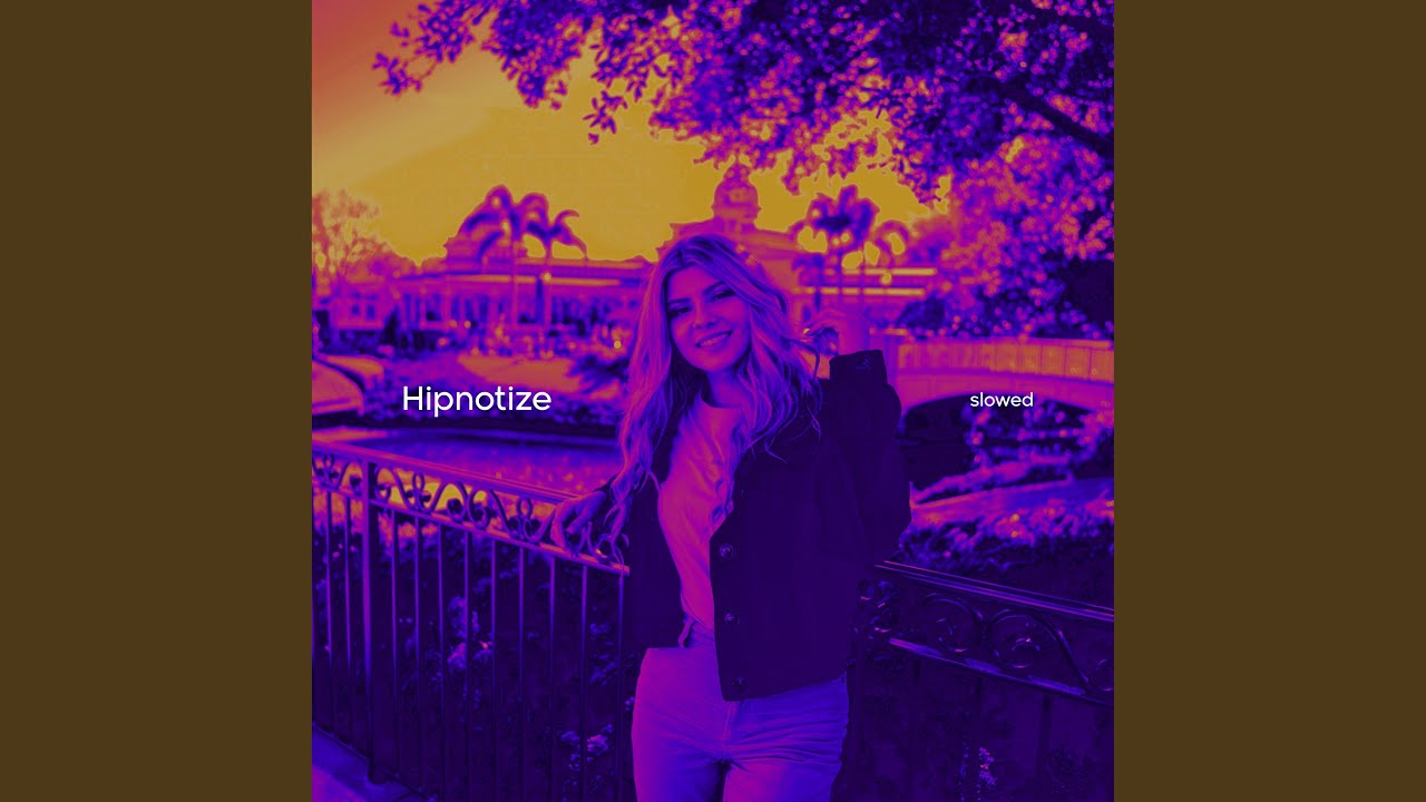 Hipnotize (Slowed)