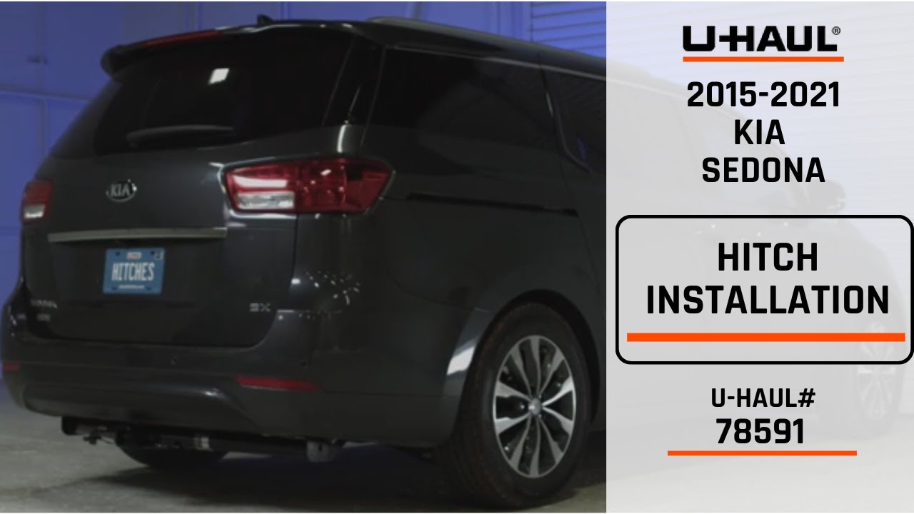 2015-2021 Kia Sedona | U-Haul Trailer Hitch Installation | 78591
