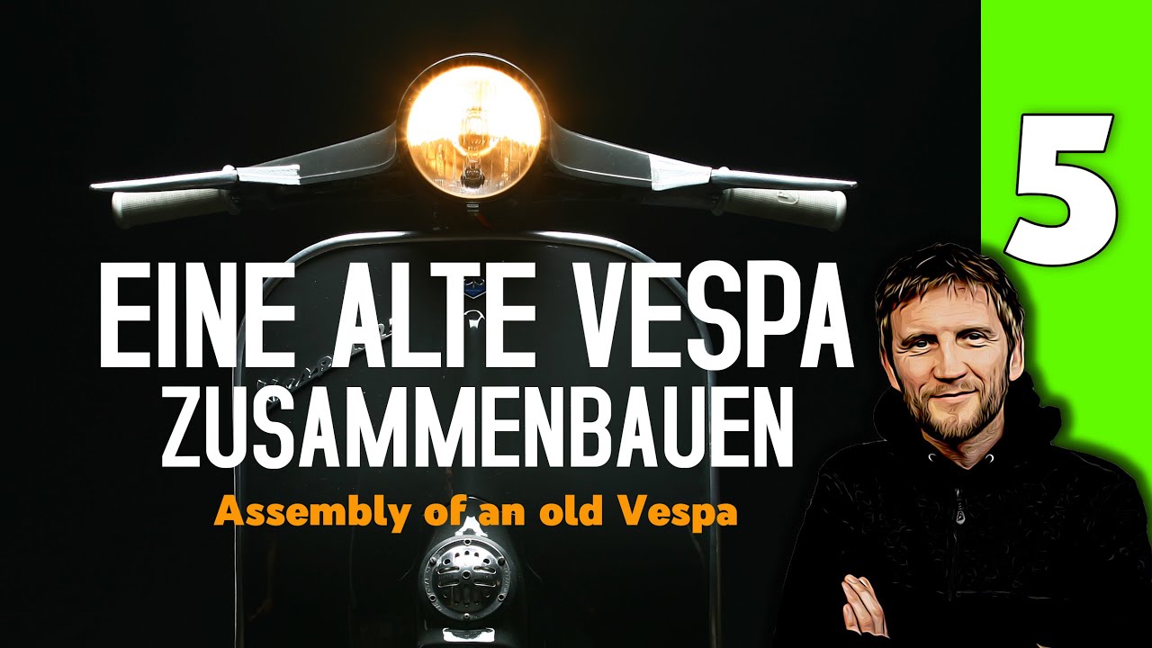 Vespa Restauration - Teil 5 - Eine Oldtimer Vespa zusammenbauen. Assembling a vintage Vespa.
