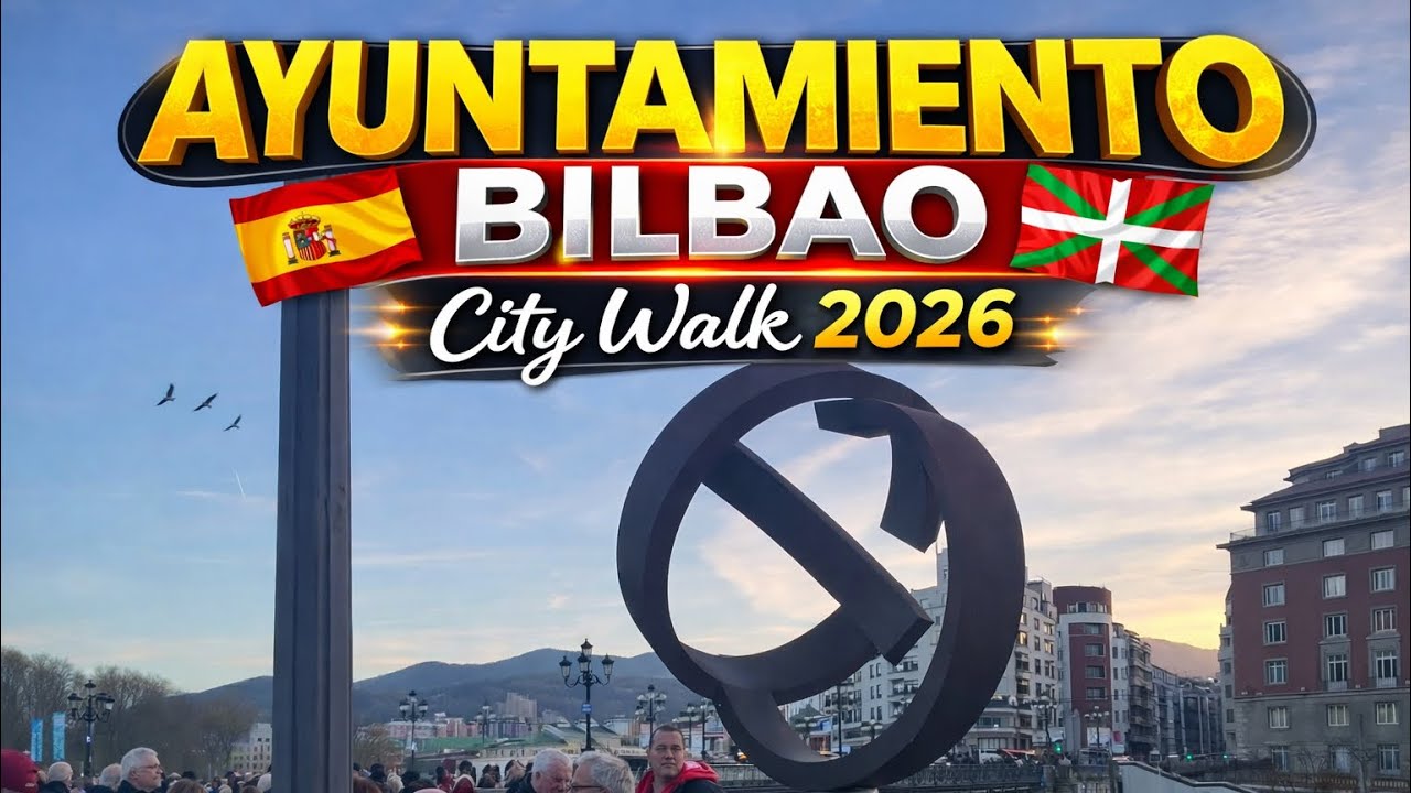 🇪🇸 Bilbao Walk: Arenal – Ayuntamiento – Uribarri