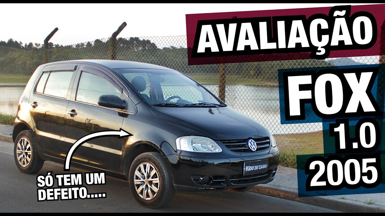 Avaliação Volkswagen Fox 1.0 - 2005 - Muito melhor que o gol G4, porém...