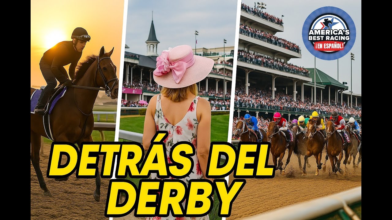 Así se vive el Kentucky Derby por dentro: edición 151 desde las pistas