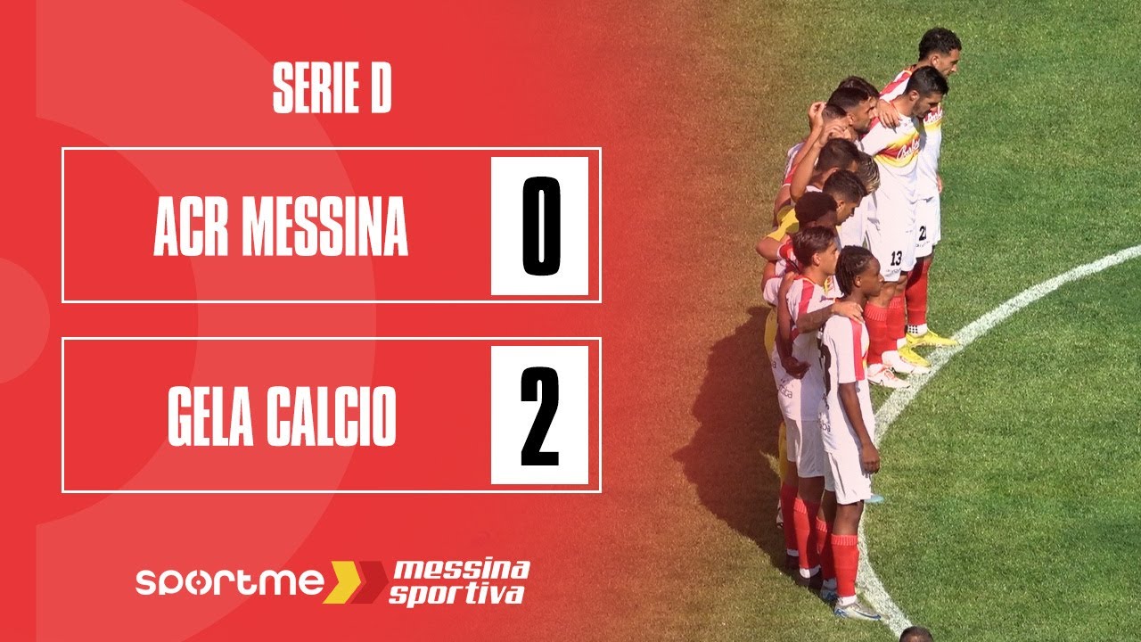 Serie D | ACR Messina vs Gela Calcio