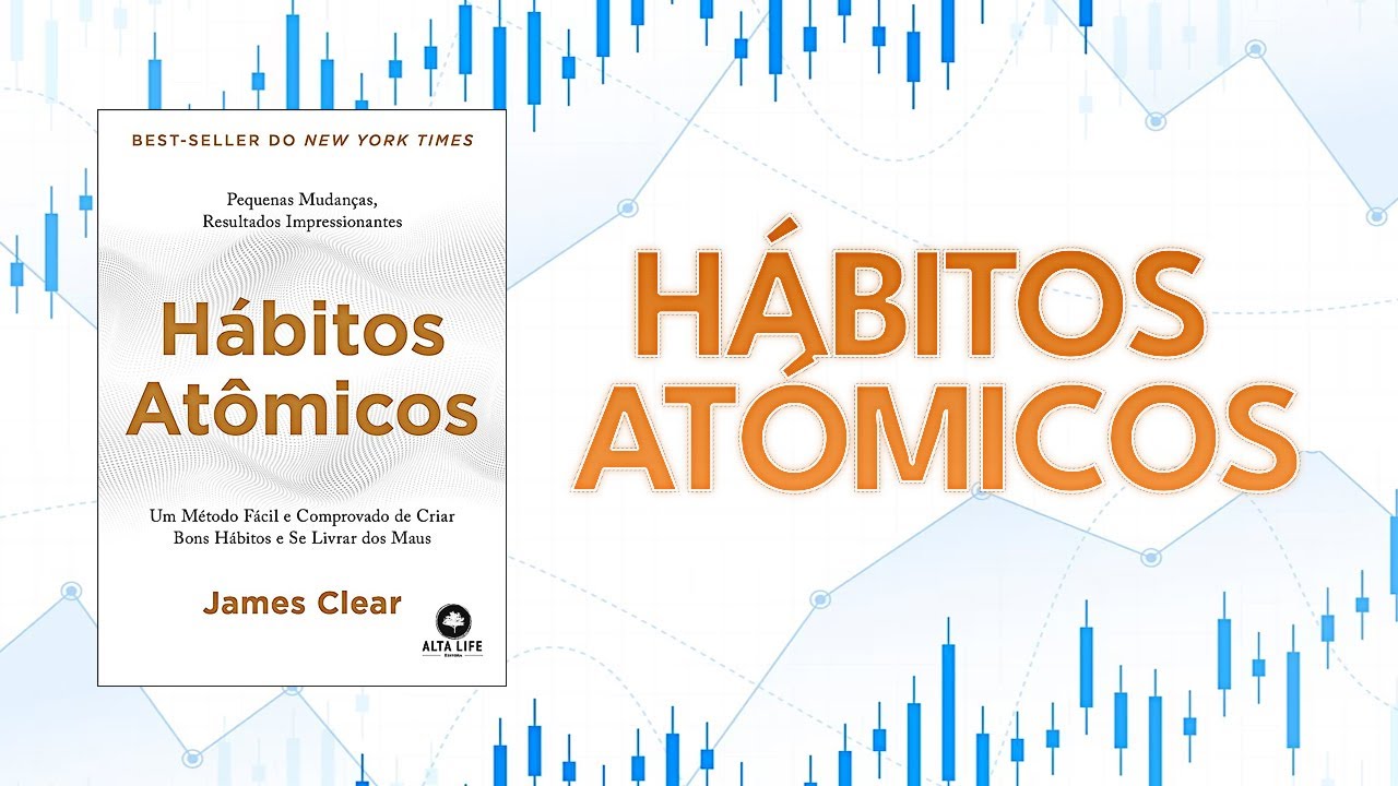 📚 Las Claves de Hábitos Atómicos Para Mejorar Tu Trading