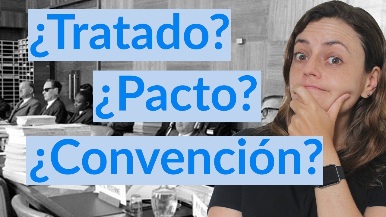 ¿Qué son los Tratados Internacionales?