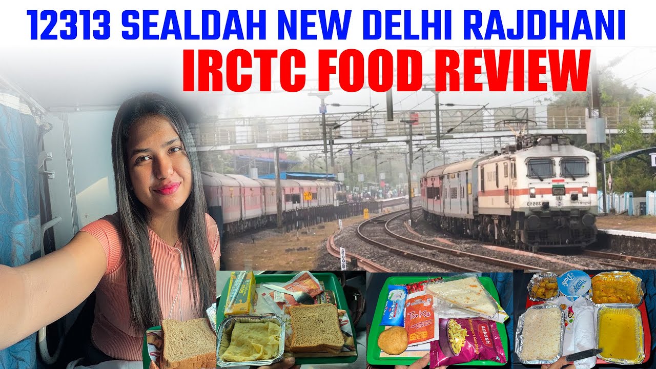 12313 Sealdah Queen of Rajdhani Solo Train Journey and Food Experience 