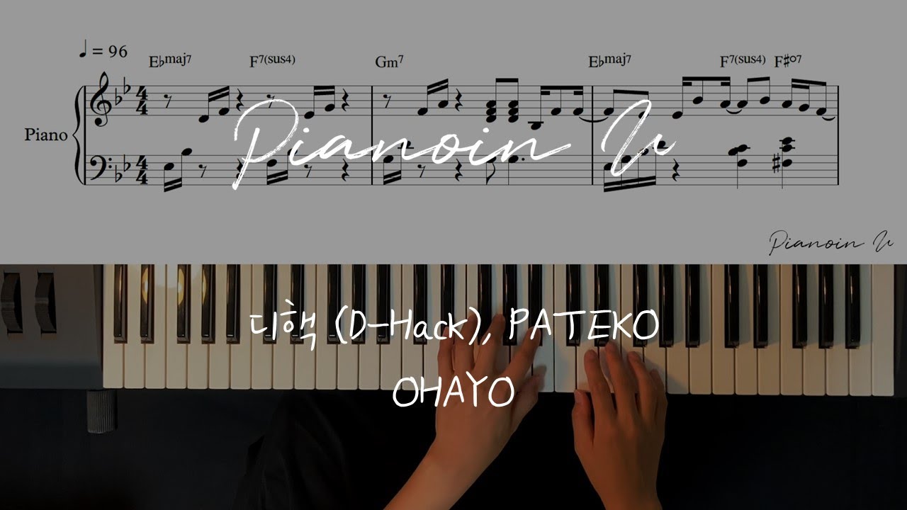 디핵 (D-Hack), PATEKO - OHAYO MY NIGHT / Piano Cover / Sheet
