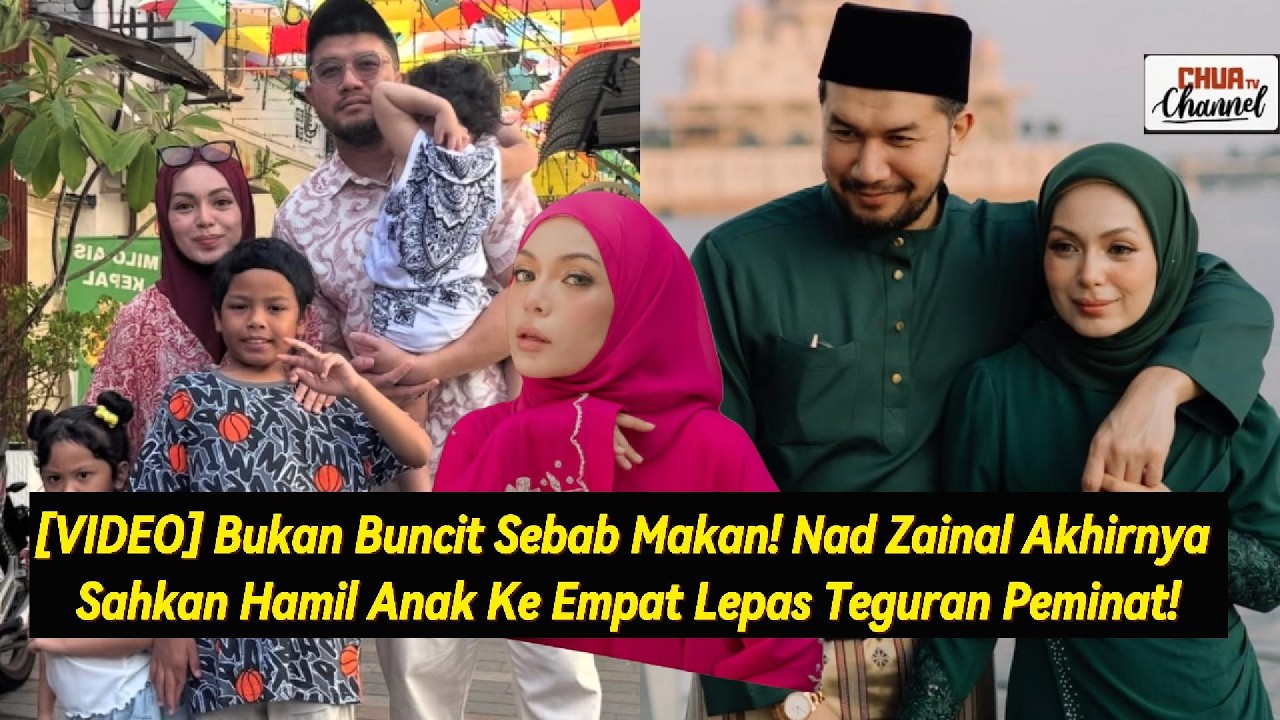 Bukan Buncit Sebab Makan! Nad Zainal Akhirnya Sahkan Hamil Anak Ke Empat Lepas Teguran Peminat!