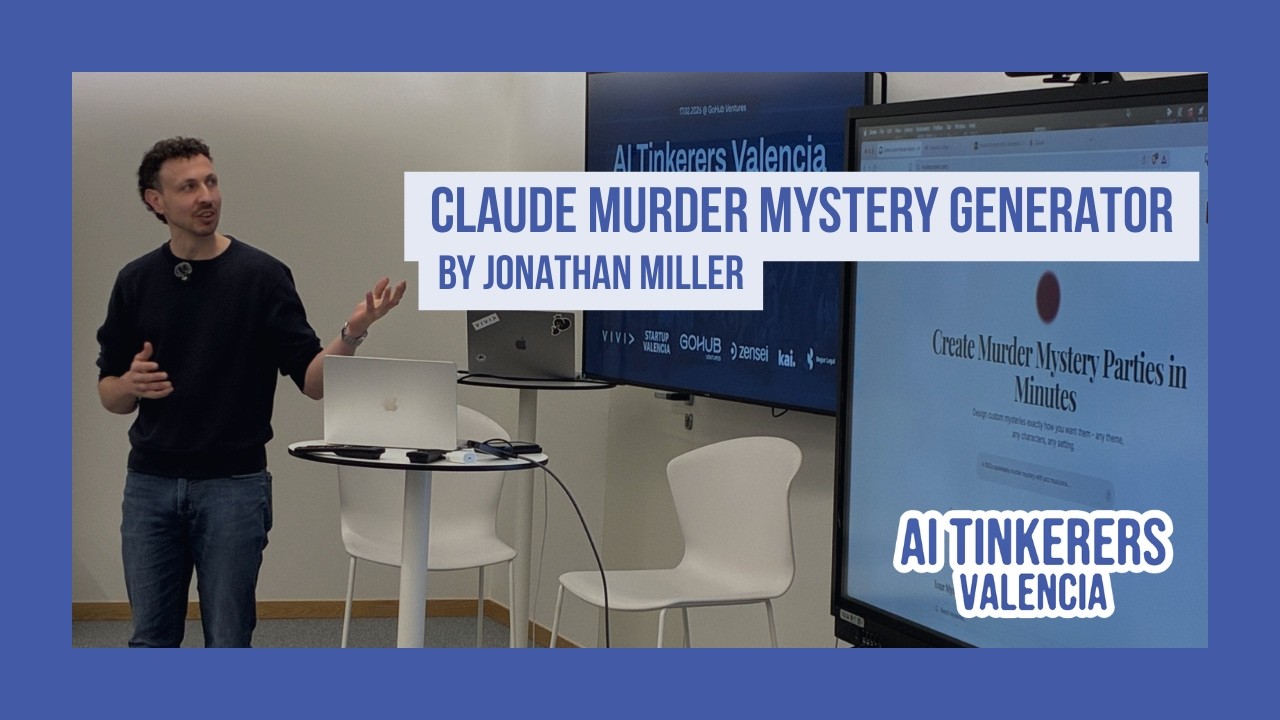 Claude AI Murder Mystery Generator | AI Tinkerers Valencia