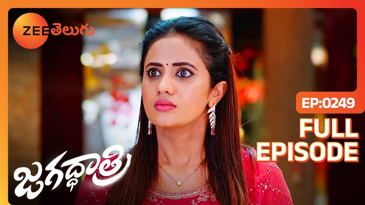 మా అమ్మ గురించి మాట్లాడే అర్హత నీకు లేదు | Jagadhatri | Full Ep 249 | Zee Telugu | 05 Jun 2024