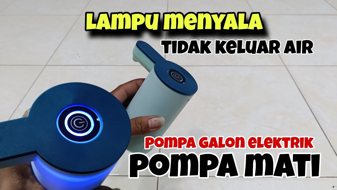 cara memperbaiki pompa galon elektrik mati