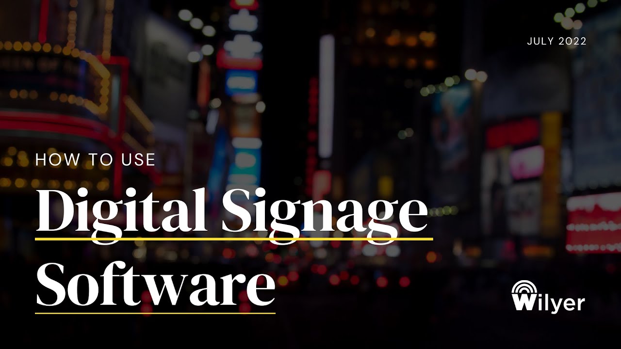 Wilyer Digital Signage Tutorial | Digital Signage Software | Cloud Signage