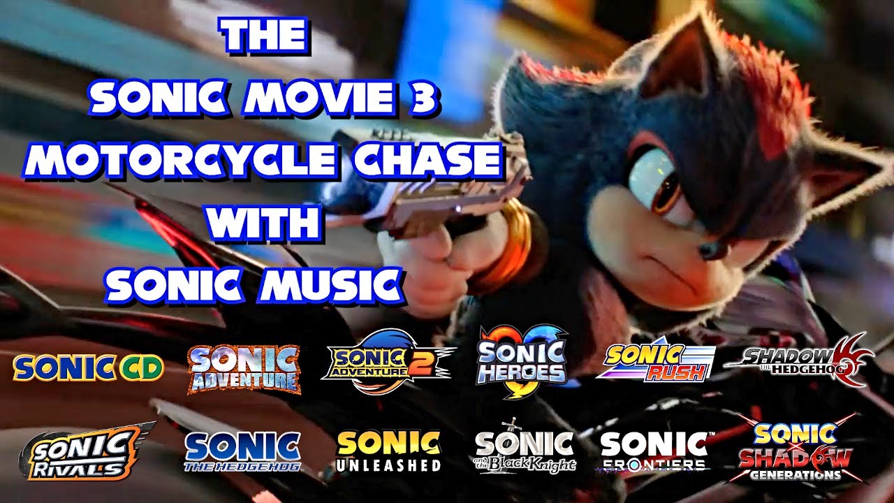 The Sonic Movie 3 Motorcycle Chase With Sonic Music