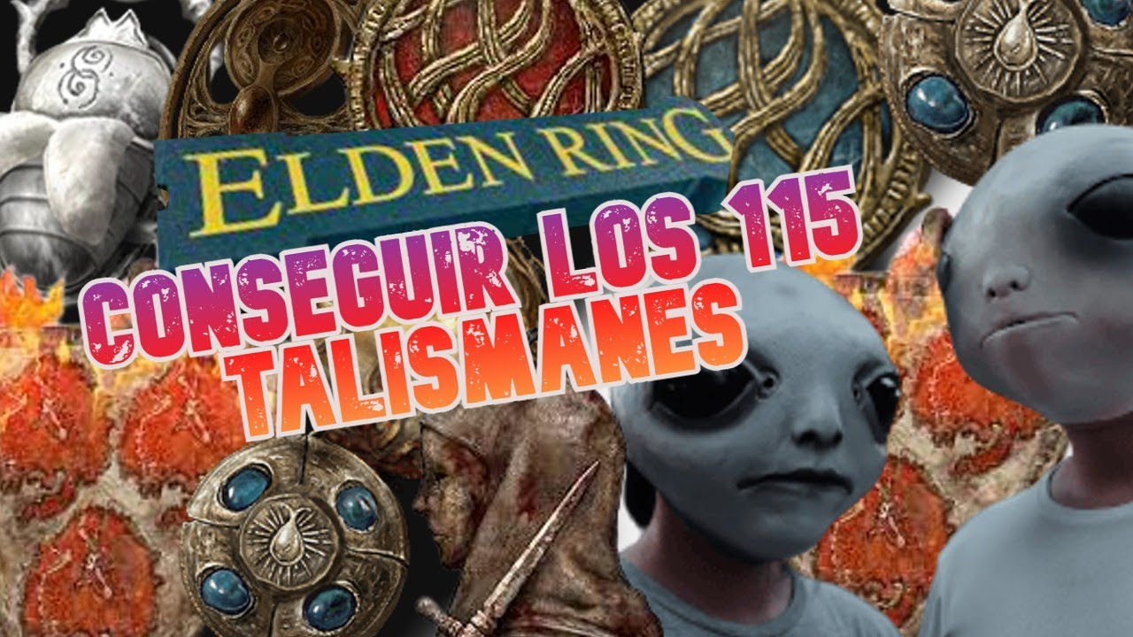 Como conseguir los 115 TALISMANES de Elden Ring TODOS LOCALIZACION