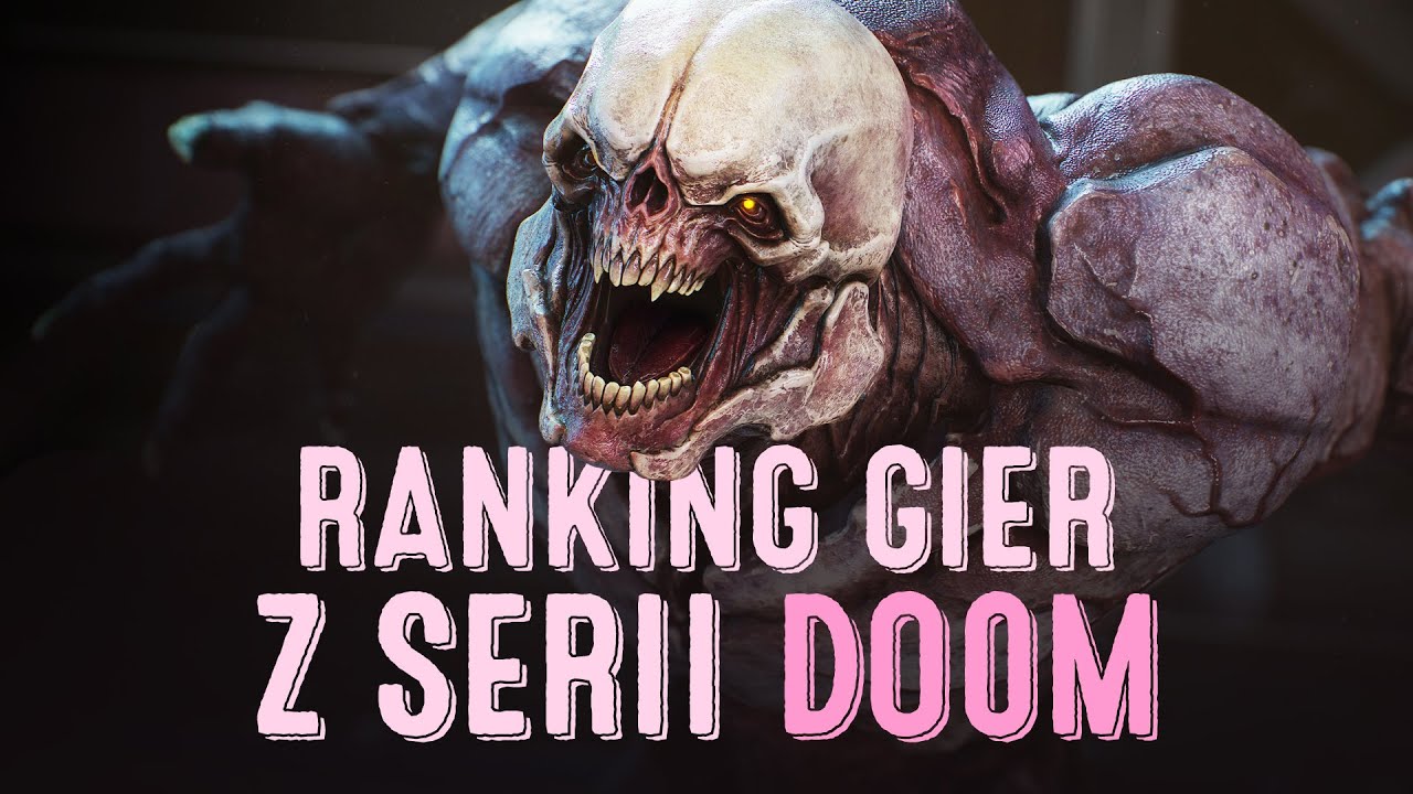 Mój ranking gier z serii Doom