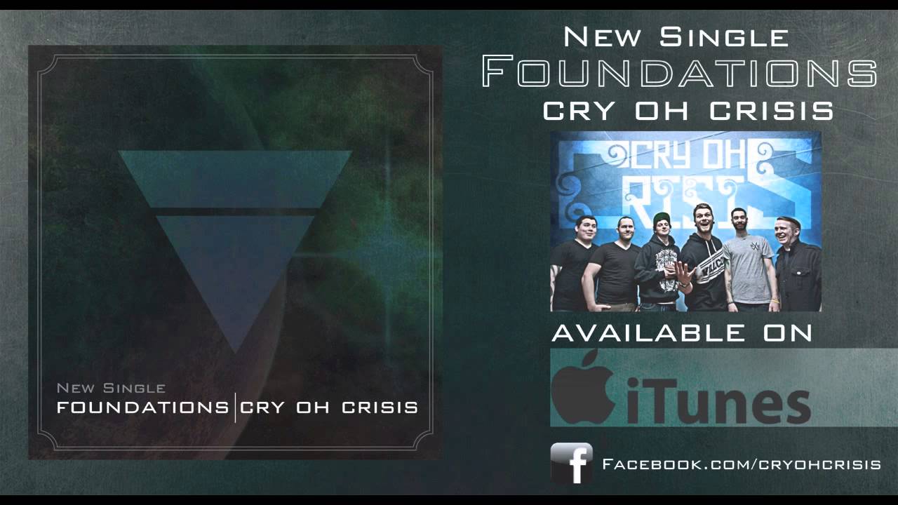 Cry Oh Crisis - Foundations