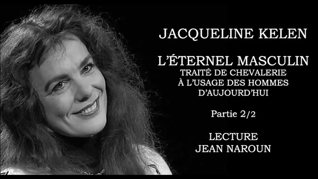 II L'éternel masculin - Jacqueline Kelen - Livre audio - lecture Jean Naroun