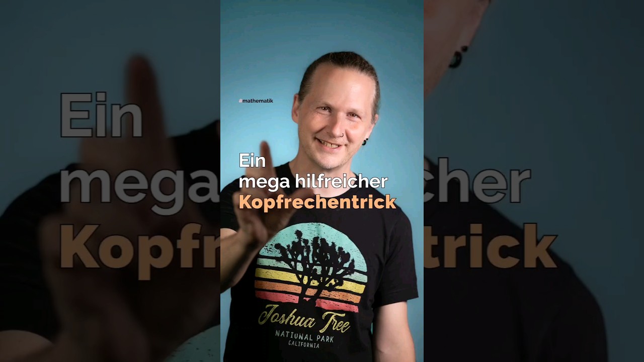 Ein mega hilfreicher Kopfrechentrick 
