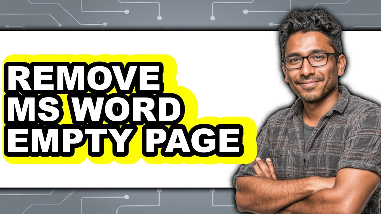 How to Remove Ms Word Empty Page - Step by Step