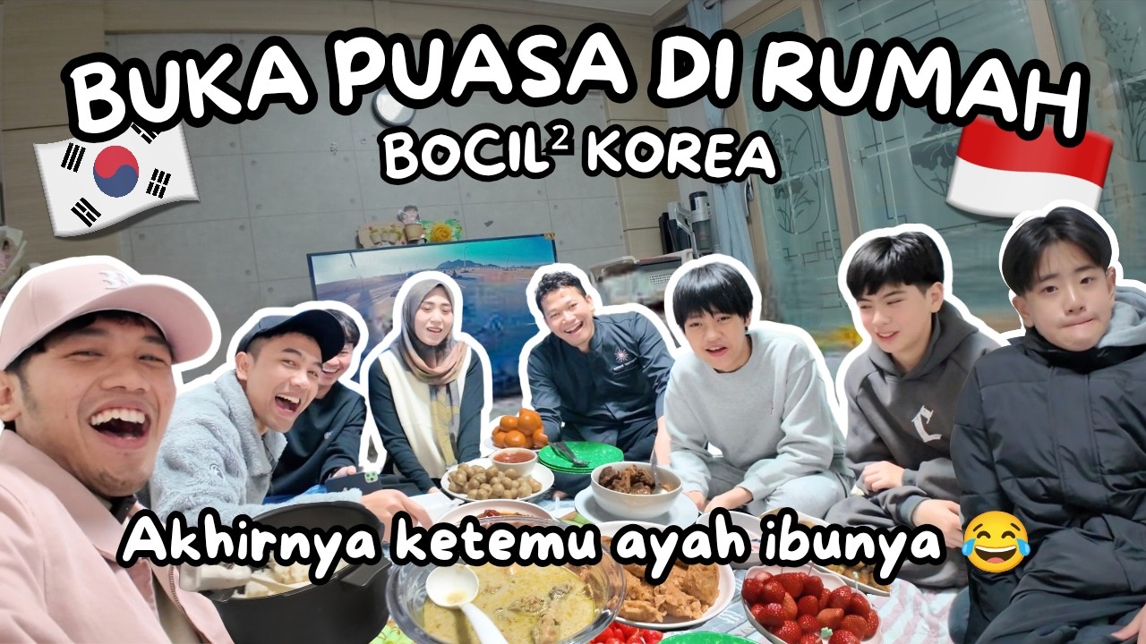 BUKA PUASA BARENG BOCIL2 KOREA‼️🇰🇷- SERU BANGET KETEMU ORANG TUANYA😂