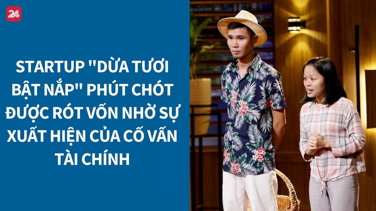 Shark Tank VN tập 7: Startup làm 