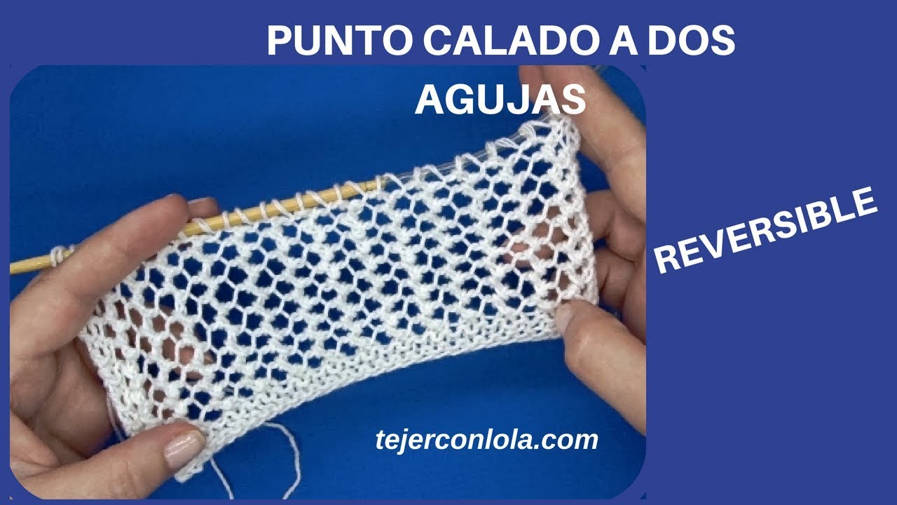 PUNTO CALADO a DOS AGUJAS | 🔄 REVERSIBLE #2
