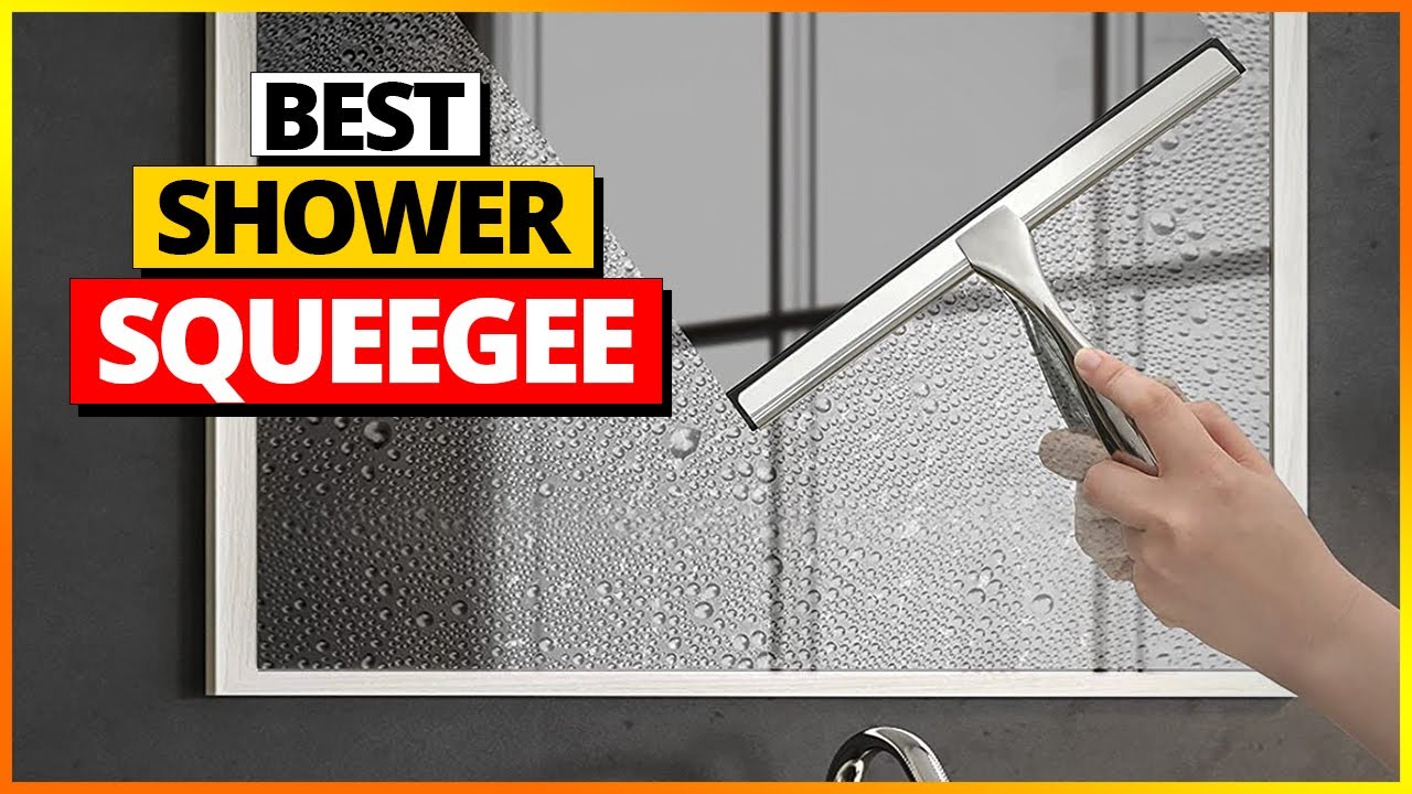 Top 5 Best Shower Squeegees of 2026 &ndash; [In-Depth Review]