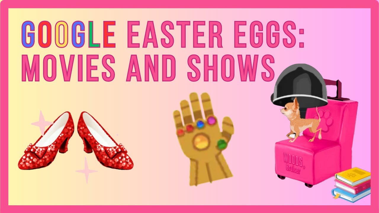 Google Easter Eggs: Movies and Shows