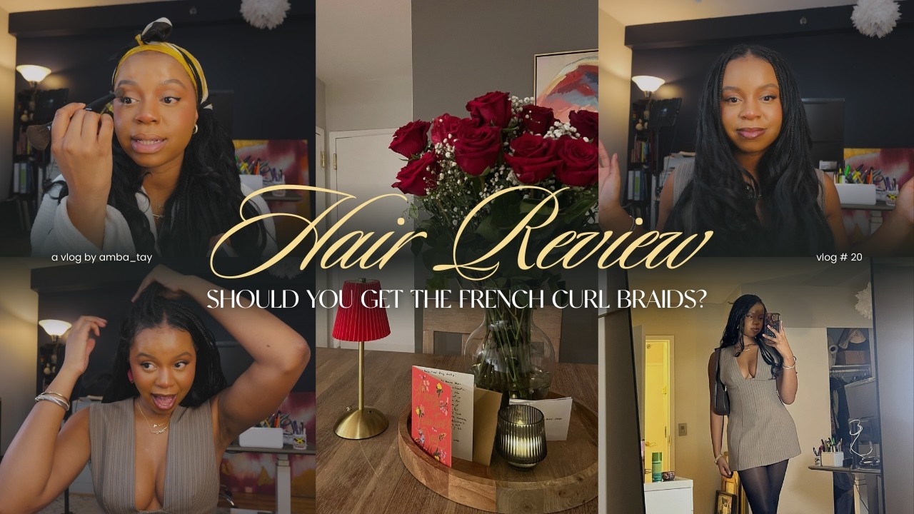Hair Review | Should You Get The French Curl Braids?