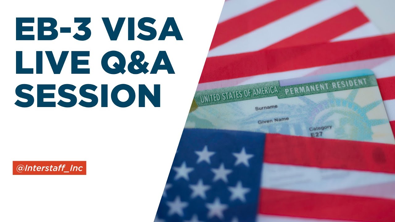 Interstaff's EB3 Visa Live Q&A