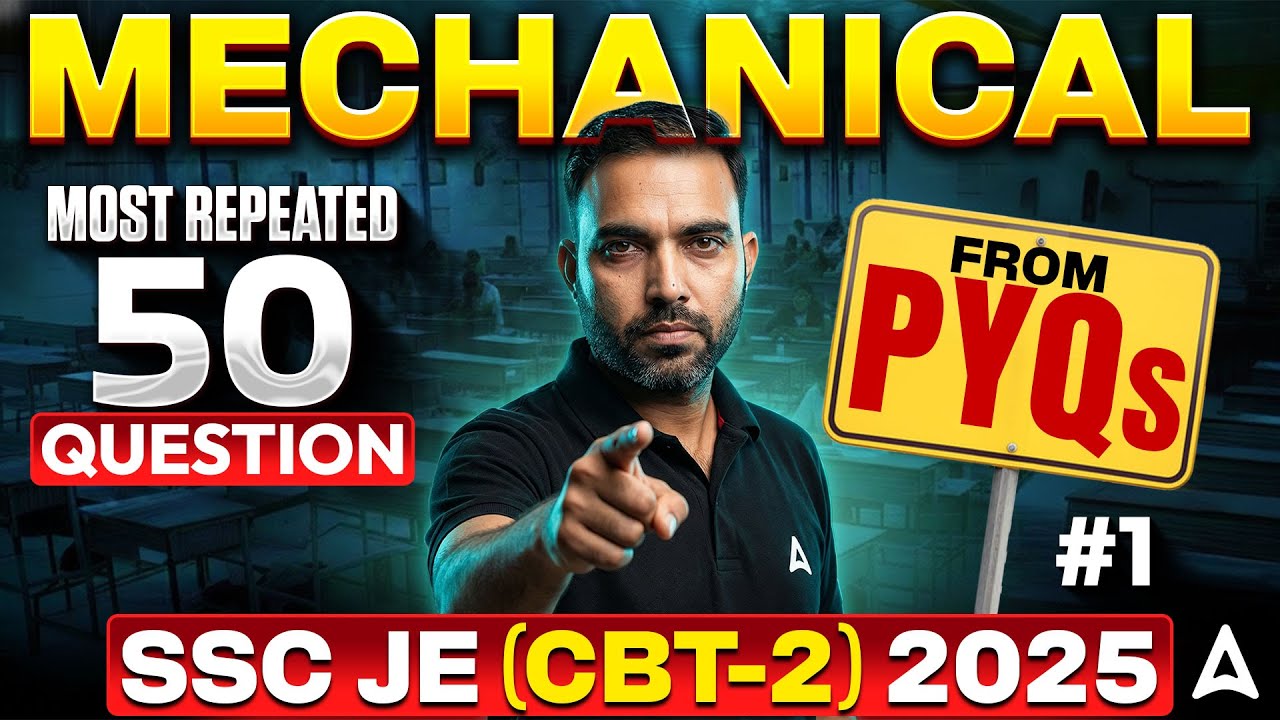 SSC JE CBT-2 2025 Mechanical Classes | Most Repeated 50 Questions | PYQs Day-1 | By RK Sir
