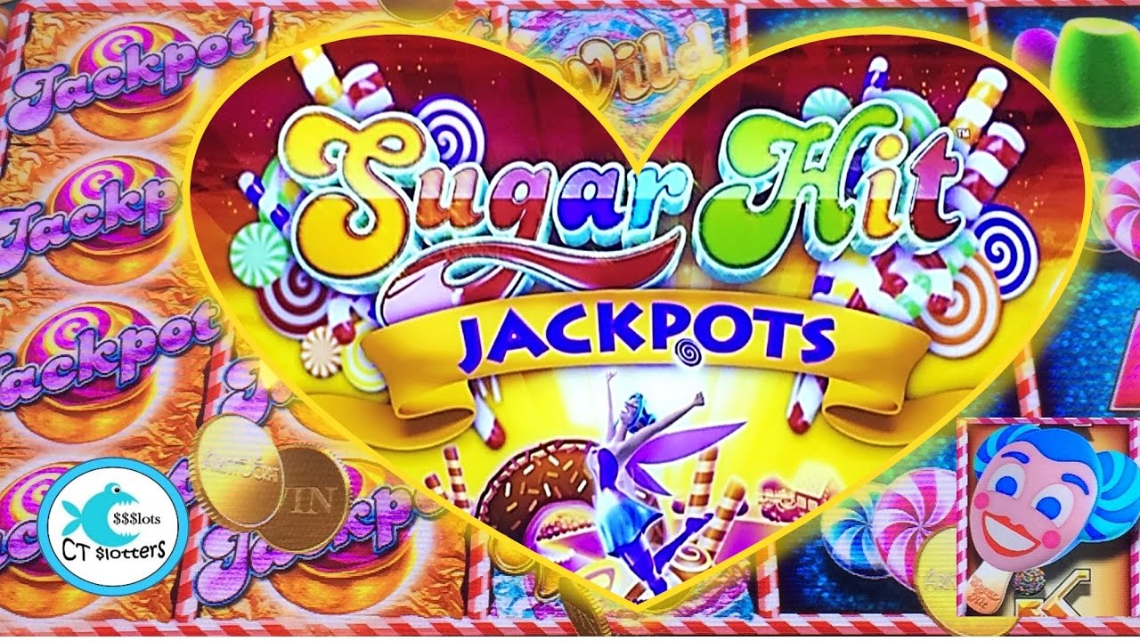 Sugar Hit Jackpots Slot Machine - Big Wins! Progressives! All 3 Versions!