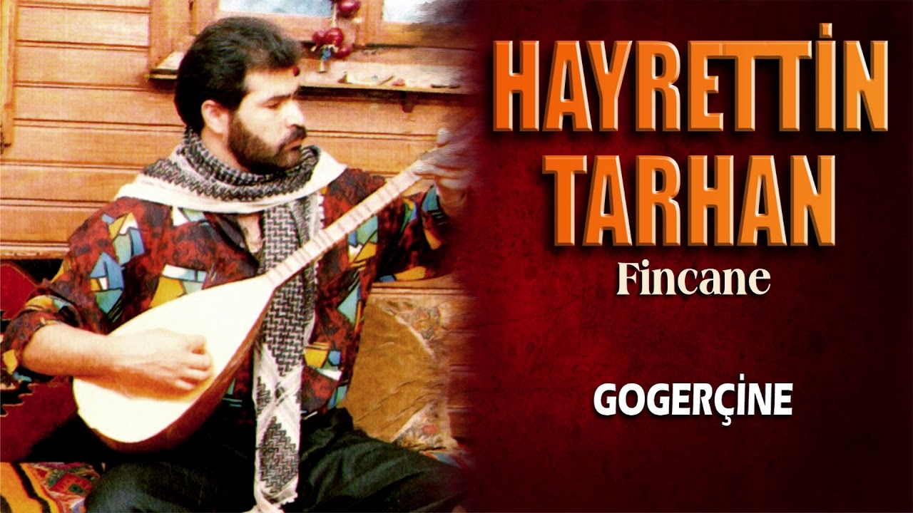 Hayrettin Tarhan - Goger&ccedil;ine