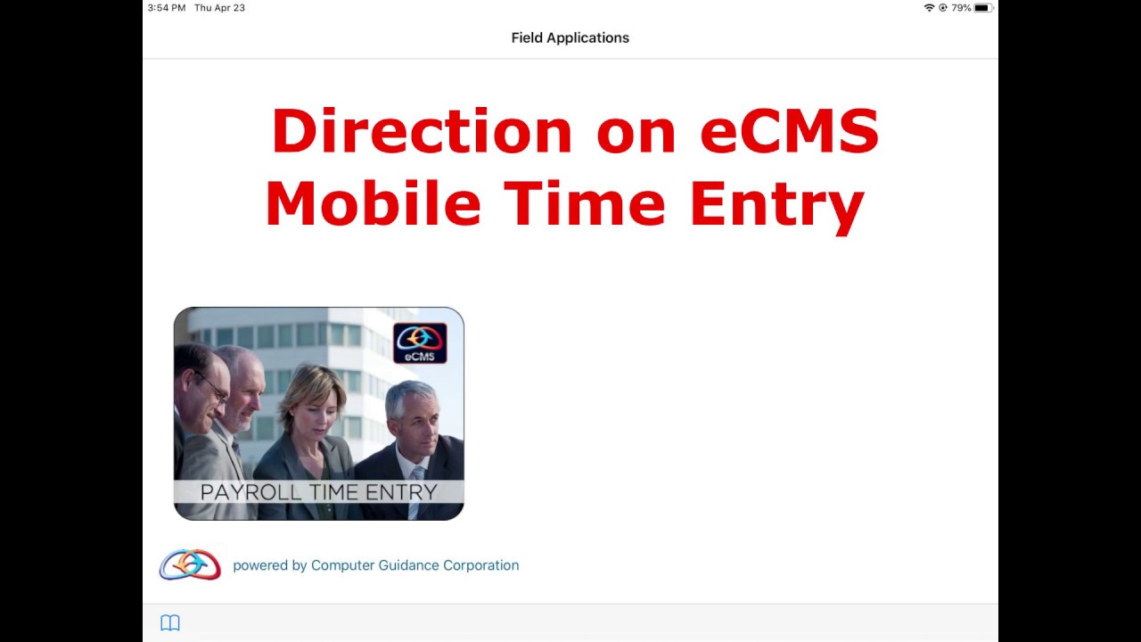 Direction on eCMS Mobile Time Entry