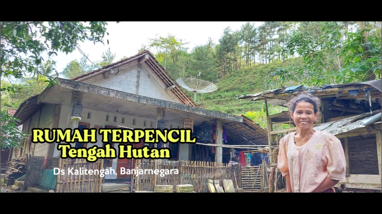 RUMAH DITENGAH HUTAN..!! BERTAHAN PULUHAN TAHUN DAN TAK INGIN PINDAH