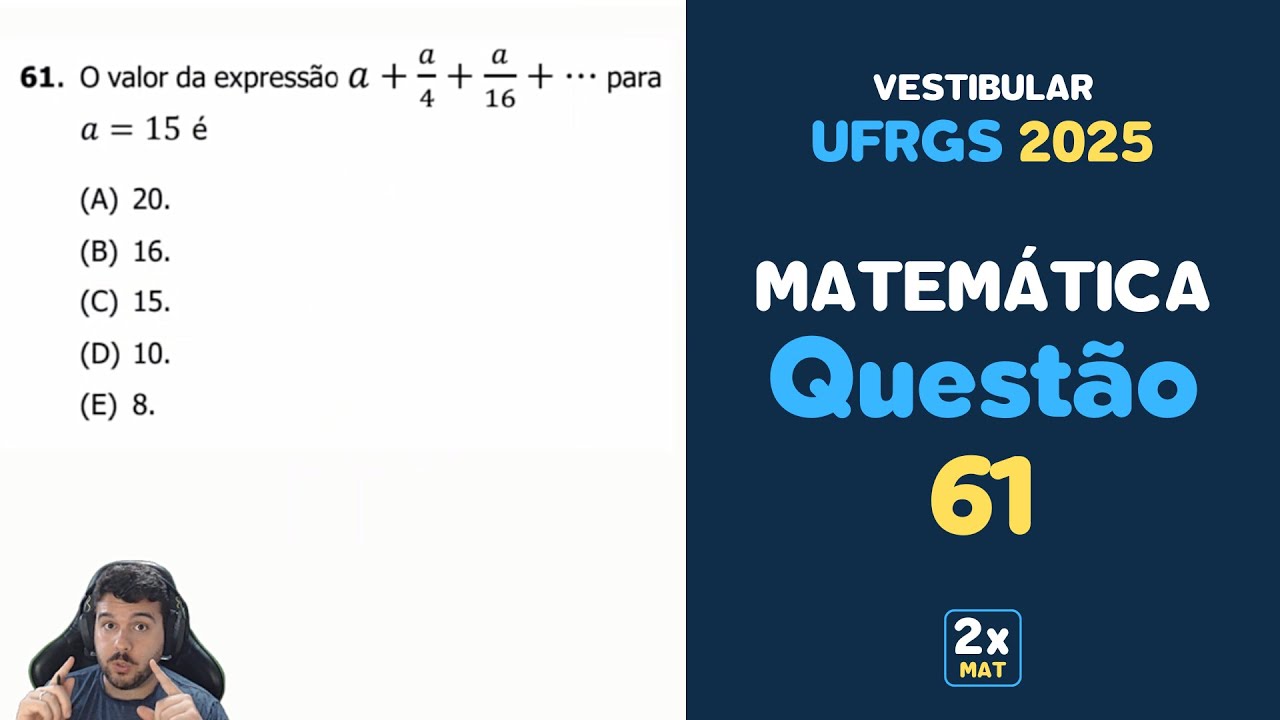 Resolução Matemática UFRGS 2025 - Questão 61 | Matemática em Dobro