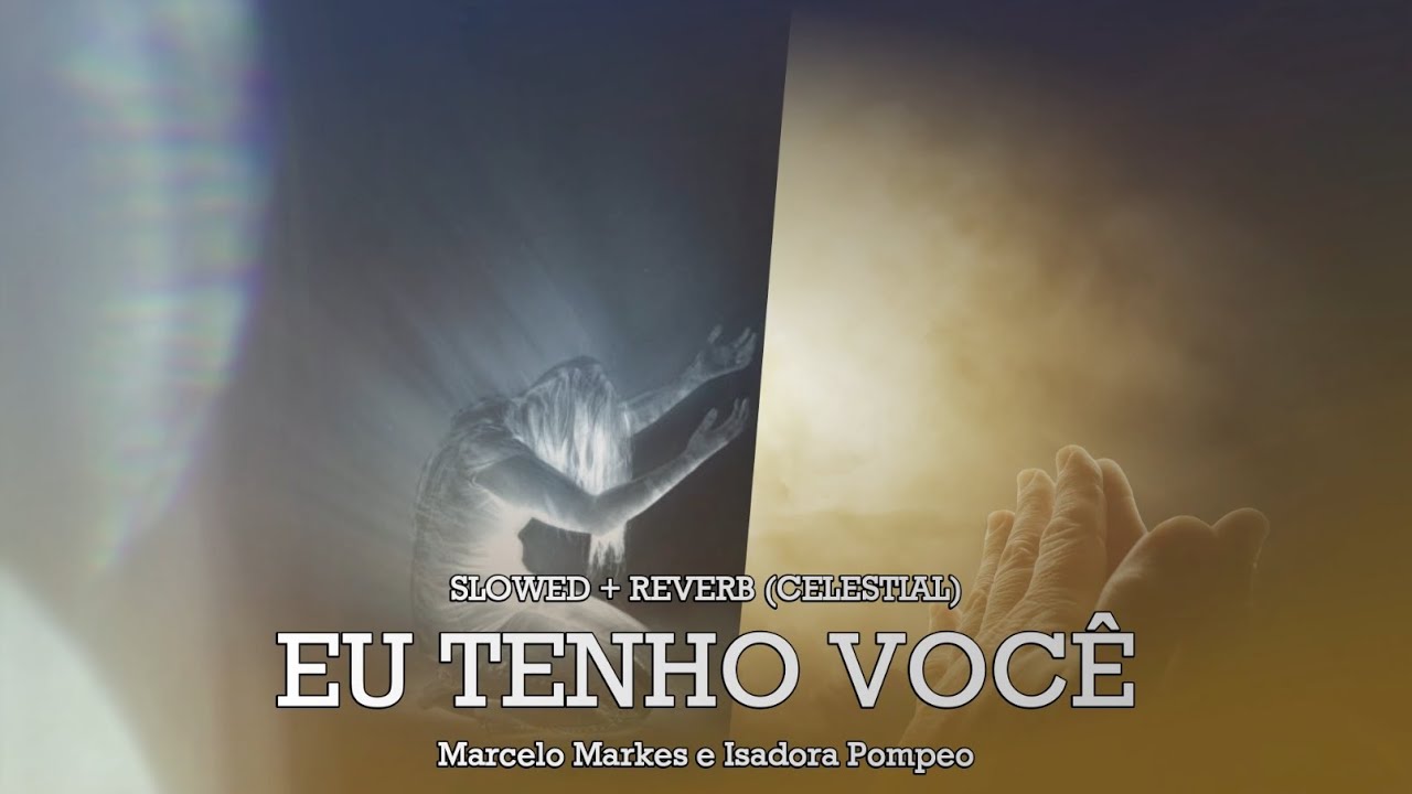 ♪  ˢˡᵒʷᵉᵈ 𝐄𝐔 𝐓𝐄𝐍𝐇𝐎 𝐕𝐎𝐂𝐄̂ | Marcelo Markes e Isadora Pompeo - REVERB ♪