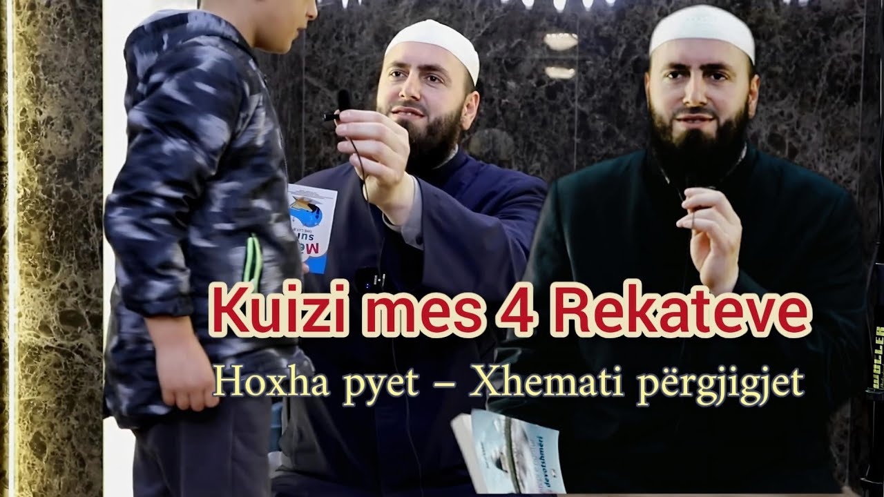 Ja kush i gjeti përgjigjet | Kuizi mes 4 rekateve 06 – Hoxha pyet, xhemati përgjigjet  