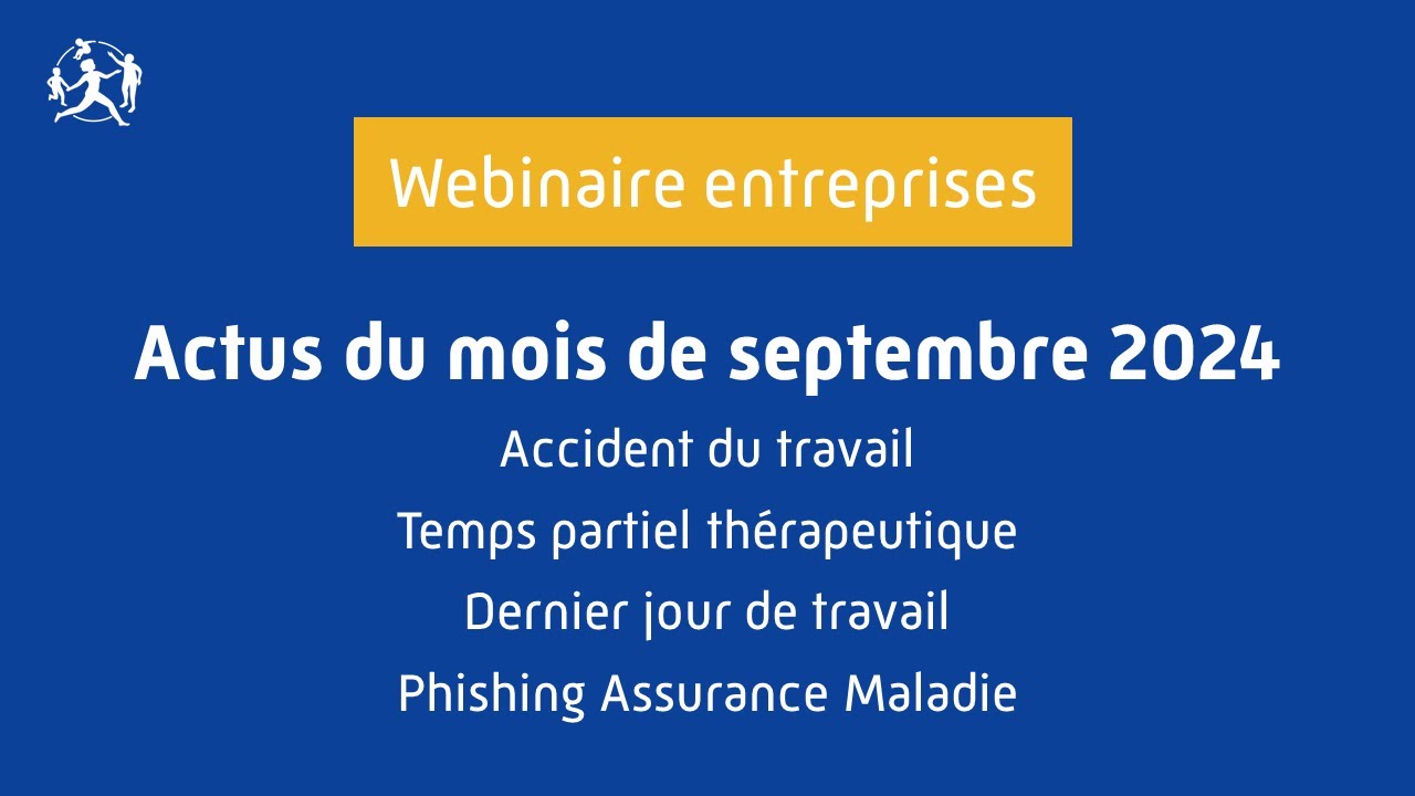 Webinaire actus de septembre 2024 de la CPAM du Bas-Rhin