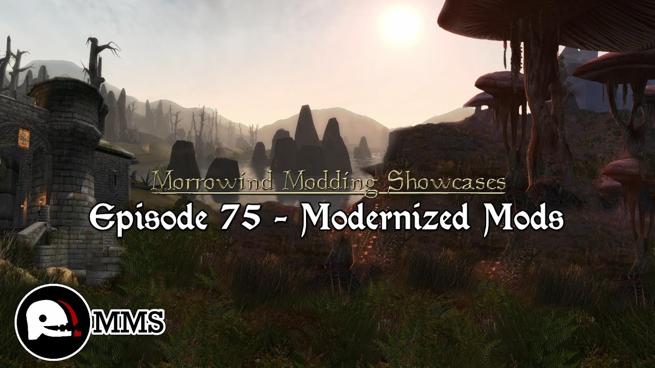 Morrowind Modding Showcases - Episode 75 Modernized Mods