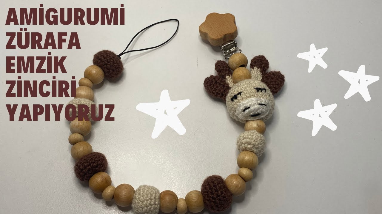 #Amigurumi Zürafa Emzik Zinciri Yapıyoruz *(BAŞTAN SONA DETAYLI ANLATIM)