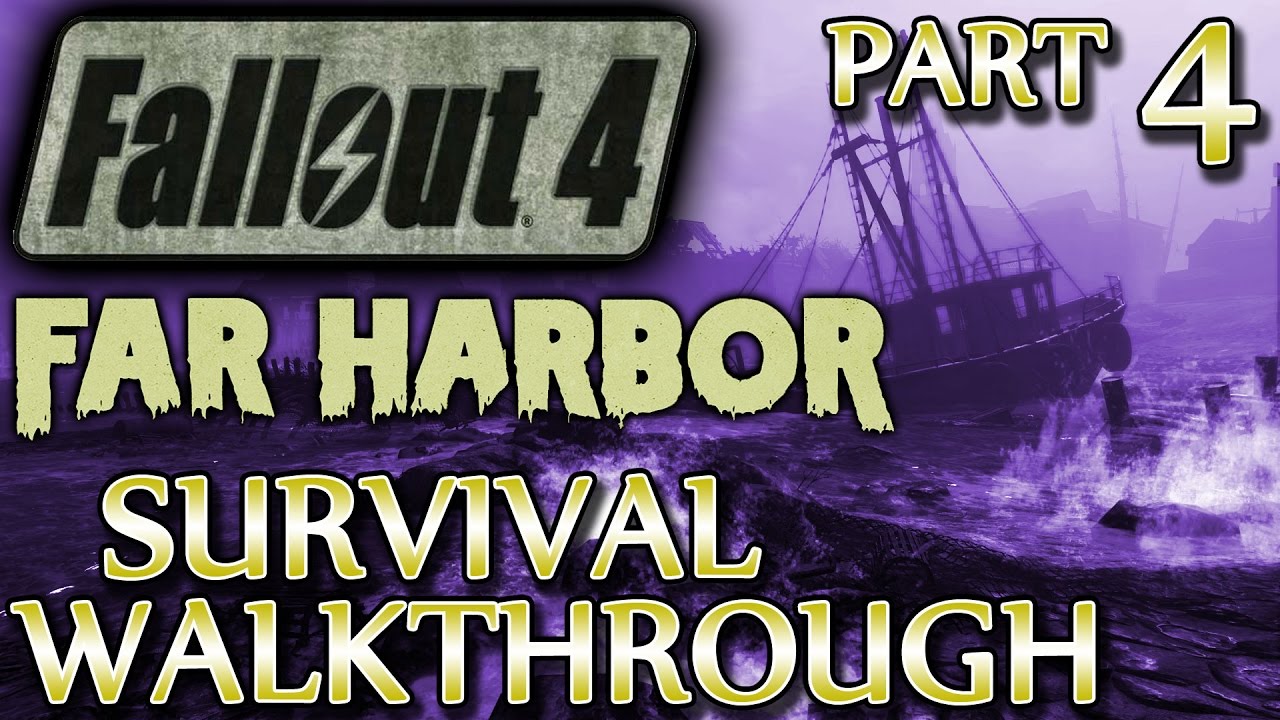 Ⓦ Fallout 4 Far Harbor DLC Walkthrough ▪ Part 4: Safe Passage, Missing Synth, MS Azalea [SURVIVAL]