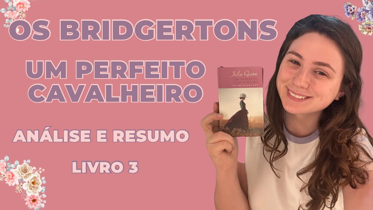 OS BRIDGERTONS | LIVRO 3 | UM PERFEITO CAVALHEIRO - Análise e Resumo