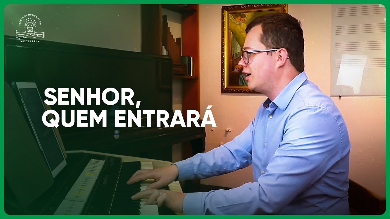 251. Senhor, quem entrará (Padre Jonas Abib)
