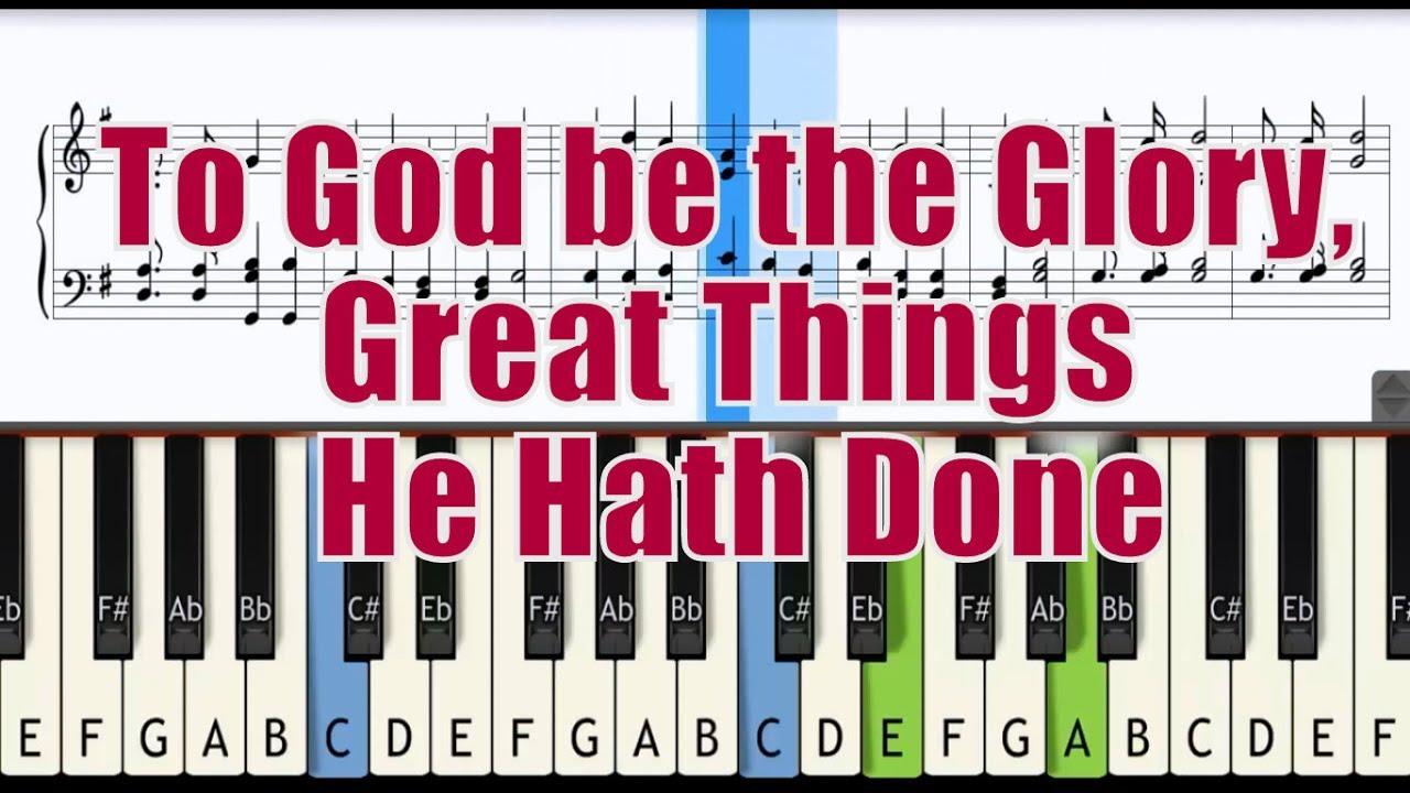 To God be the glory, great things He hath done (Synthesia Piano Tutorial)