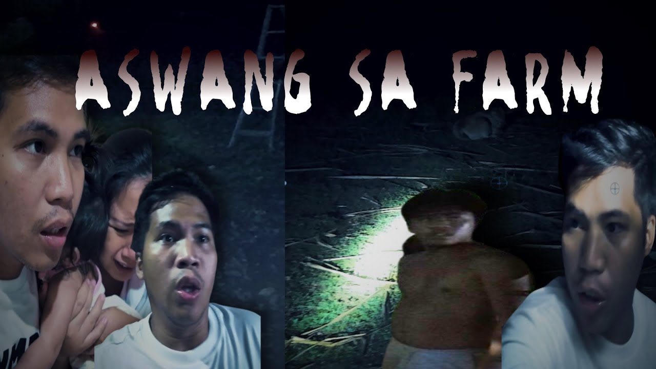 MAY ASWANG SA FARM!!