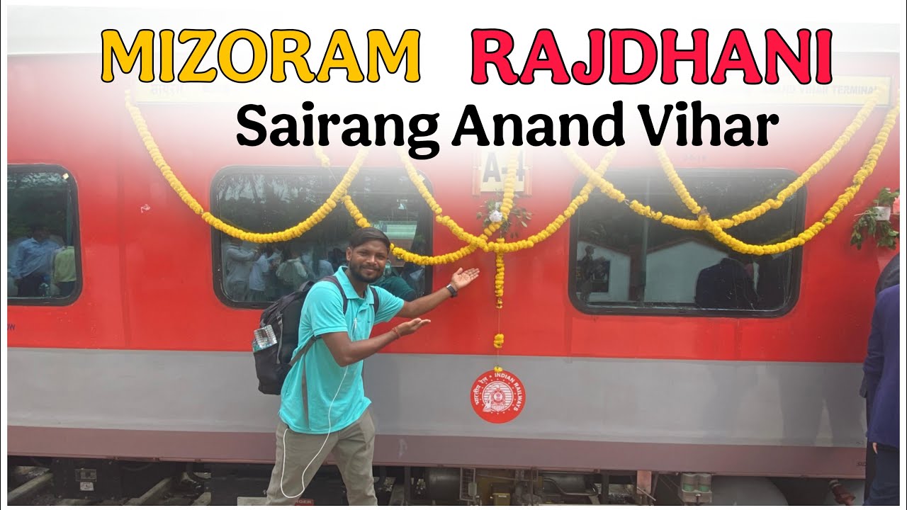 Sairang Rajdhani express | Sairang To Anand Vihar Terminal | Mizoram First Train journey in Aizawl